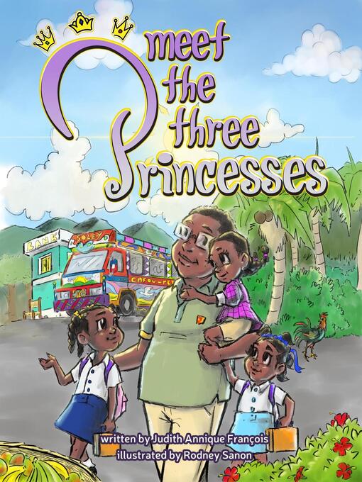 Title details for Meet the Three Princesses by Judith Annique François - Available